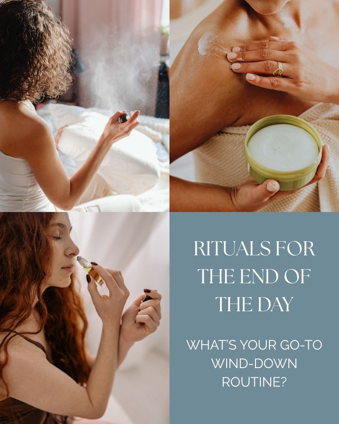 Rituals for the end of the day